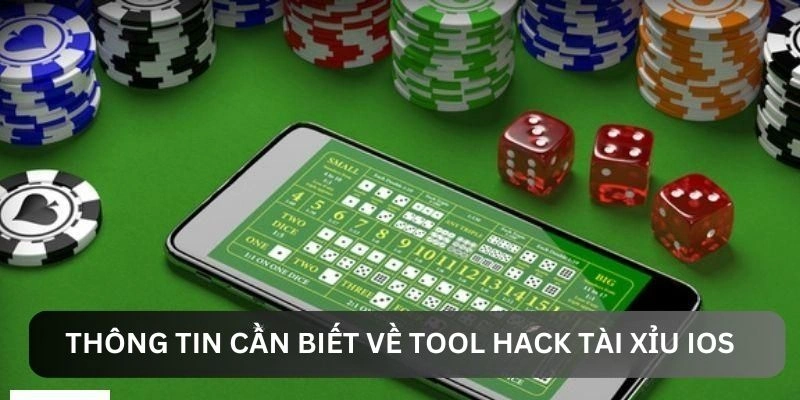 Thông tin cần biết về tool hack tài xỉu IOS